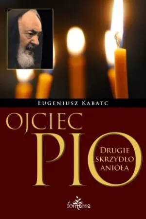 Ojciec Pio - Eugeniusz Kabatc - 