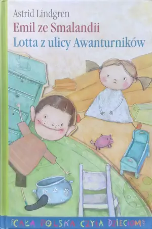 Emil z Smalandii / Lotta z ulicy Awanturników