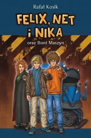 Felix, Net i Nika oraz bunt maszyn