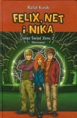 Felix, Net i Nika oraz Świat Zero 2. Alternauci