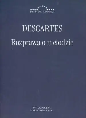 Rozprawa o metodzie właściwego kierowania rozumem i poszukiwania prawdy w naukach