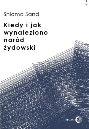 Kiedy i jak Wynaleziono Naród Żydowski