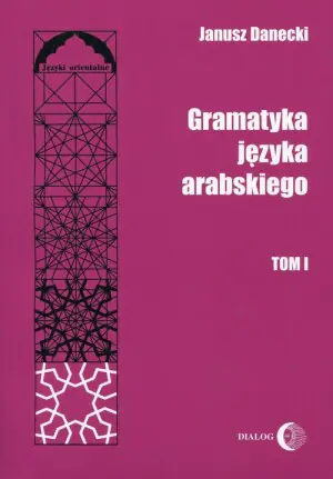 Gramatyka języka arabskiego. Tom 1