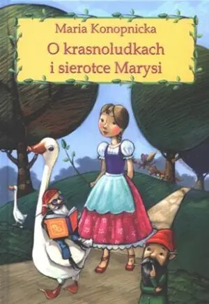 O krasnoludkach i sierotce Marysi