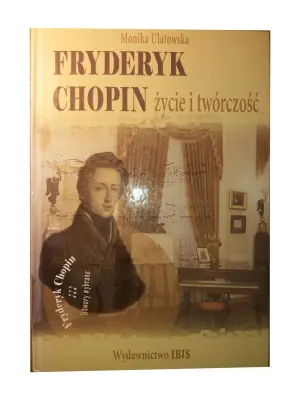 Fryderyk Chopin życie i twórczość z płytą CD