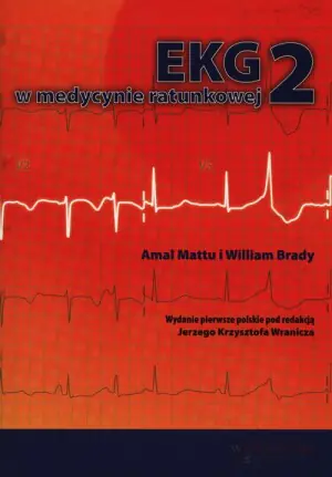 EKG w medycynie ratunkowej. Tom 2