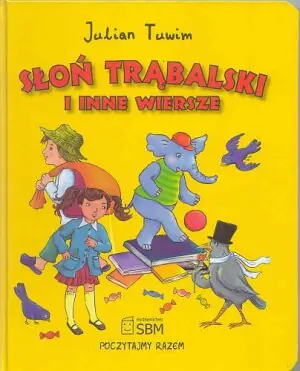 Słoń Trąbalski i inne wiersze