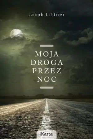 Moja droga przez noc