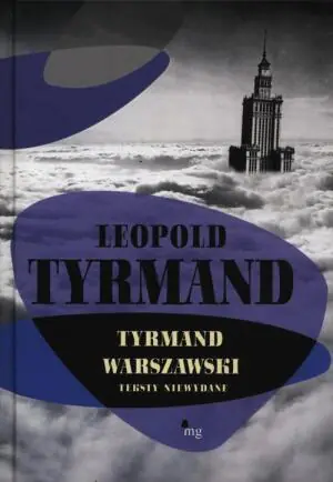 Tyrmand warszawski. Teksty niewydane