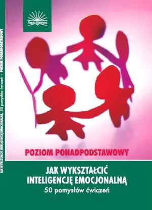 Jak Wykształcić Inteligencję Emocjonalną