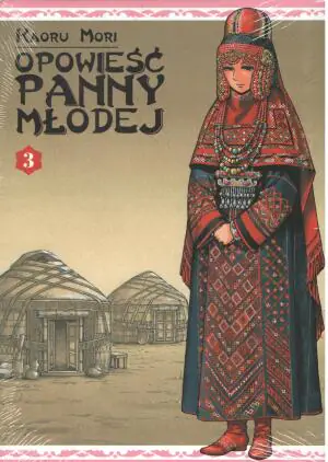 Opowieść panny młodej t.3 - Kaoru Mori 