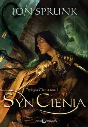 Trylogia cienia. Tom 1. Syn cienia