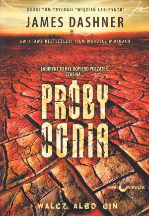 Próby ognia. Więzień labiryntu. Tom 2