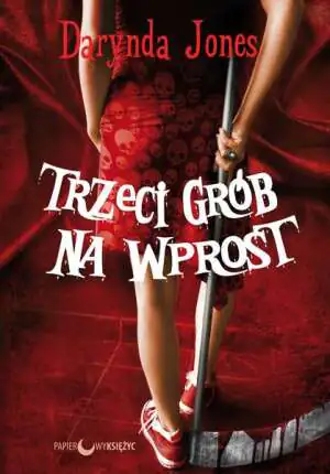 Trzeci grób na wprost. Charley Davidson. Tom 3