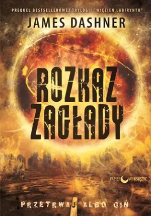 Więzień labiryntu. Prequel. Rozkaz zagłady