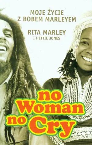 No woman no cry. Moje życie z Bobem Marleyem