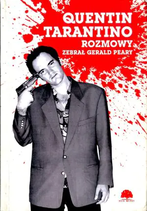 Quentin Tarantino. Rozmowy