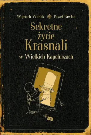Sekretne życie krasnali w wielkich kapeluszach