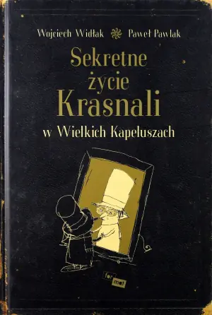 Sekretne życie Krasnali w Wielkich Kapeluszach