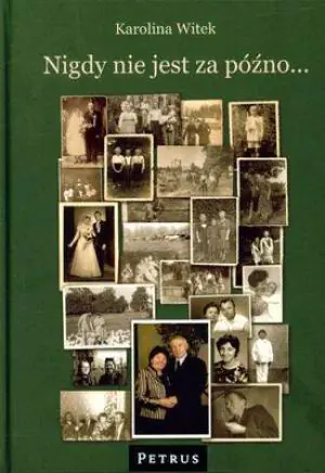 Nigdy nie jest za późno