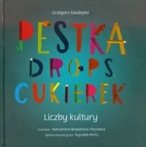 Pestka, drops, cukierek. Liczby kultury
