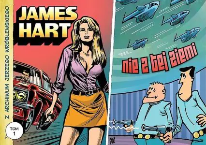 James Hart, Nie z tej ziemi. Z archiwum Jerzego Wróblewskiego. Tom 1