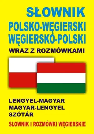 Słownik polsko-węgierski, węgiersko-polski wraz z rozmówkami.