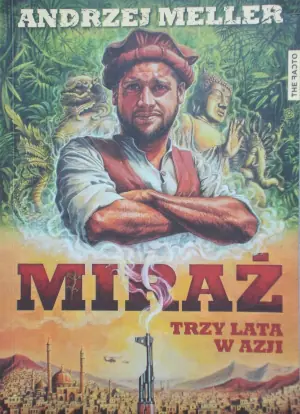 Miraż. Trzy lata w Azji