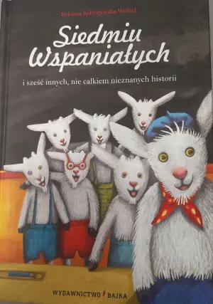Siedmiu wspaniałych i sześć innych nie całkiem nieznanych historii