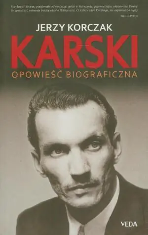 Karski. Opowieść biograficzna