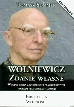 Wolniewicz. Zdanie własne