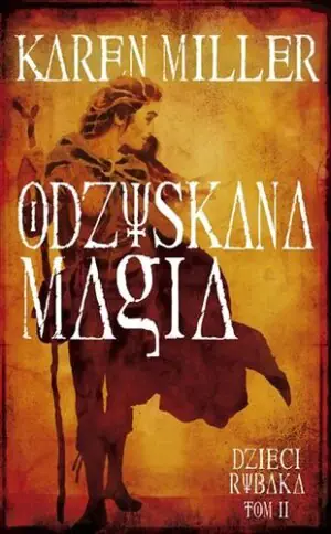 Odzyskana magia. Dzieci rybaka. Tom 2