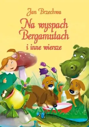 Na wyspach Bergamutach i inne wiersze