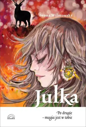 Julka. Po drugie - magia jest w tobie