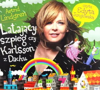 Latający szpieg czy Karlsson z dachu. Karlsson z dachu. Tom 3