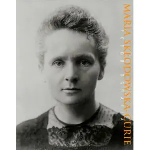 Maria Skłodowska-Curie. Fotobiografia