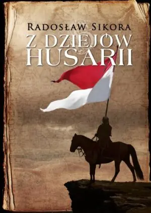 Z dziejów husarii