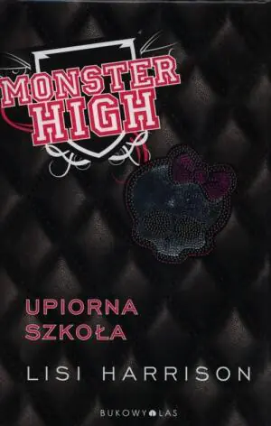 Monster High. Upiorna szkoła