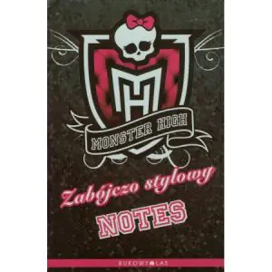 Monster High. Zabójczo stylowy notes