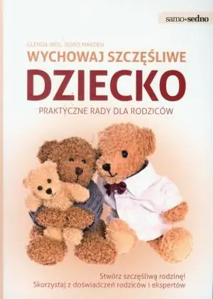 Wychować szczęśliwe dziecko