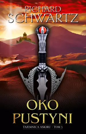 Oko pustyni. Tajemnica Askiru. Tom 3