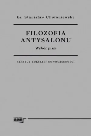 Filozofia antysalonu. Wybór pism