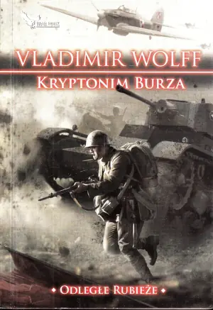 Kryptonim Burza. Odległe rubieże. Tom 1