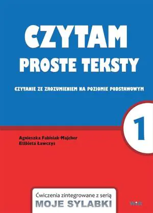 Moje sylabki. Czytam proste teksty. Czytanie ze zrozumieniem na poziomie podstawowym. Część 1