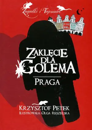 Zaklęcie dla Golema. Praga