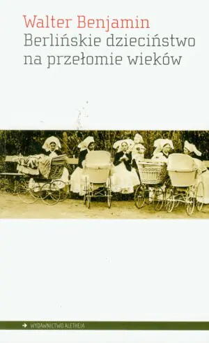 Berlińskie dzieciństwo na przełomie wieków