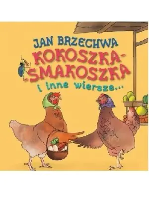 Kokoszka-Smakoszka i inne wiersze... CD MP3