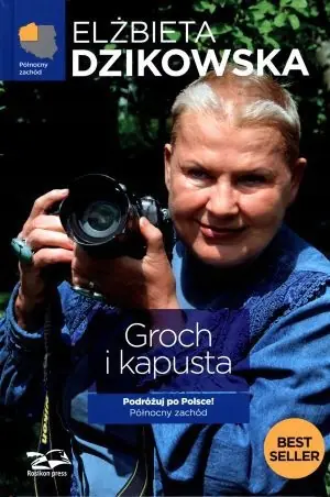 Groch i kapusta Podróżuj po Polsce! Północny zachód