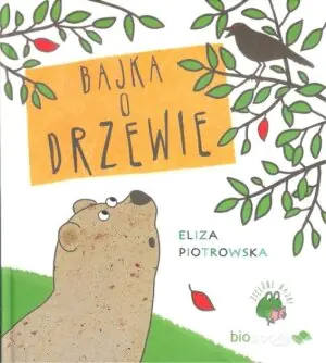 Bajka o drzewie