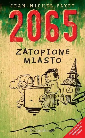 Zatopione miasto. 2065. Tom 1